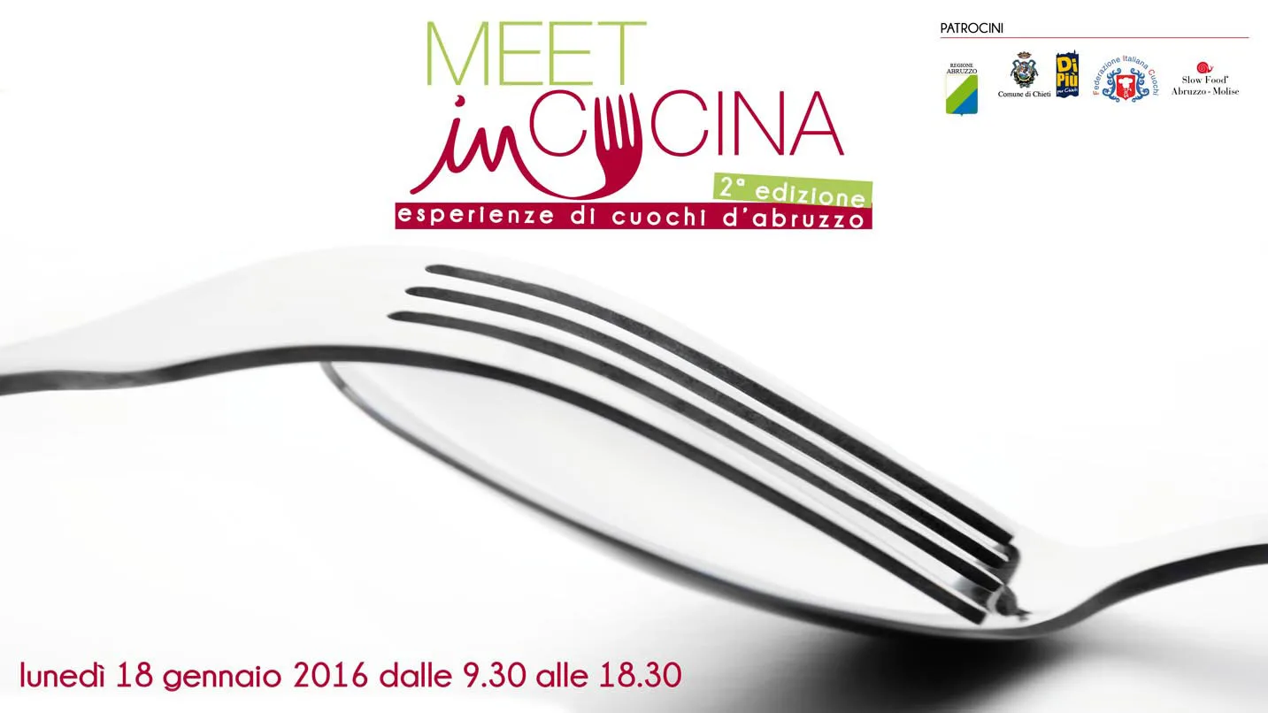 Torna MEET IN CUCINA, esperienze di cuochi d’Abruzzo