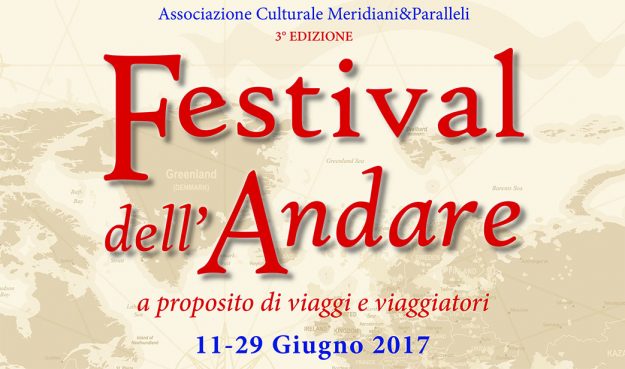 Festival dell'Andare - 11-29 giugno 2017