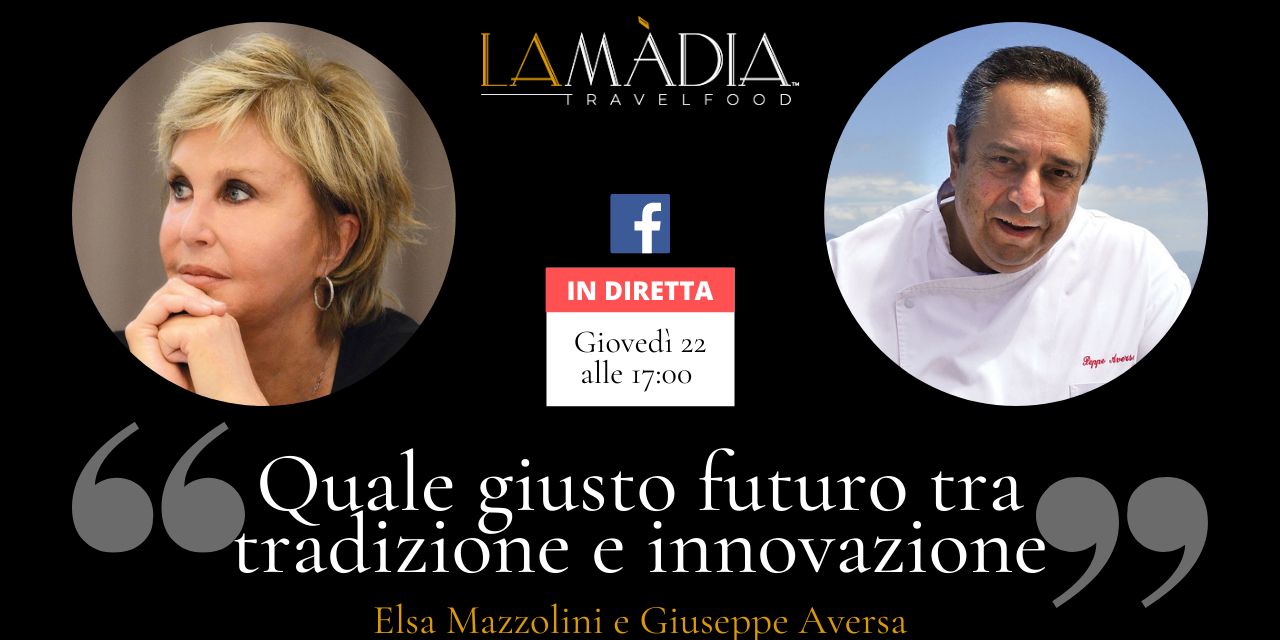 Locandina della Diretta Facebook: "Quale giusto futuro tra tradizione e innovazione" con Elsa Mazzolini e Giuseppe Aversa