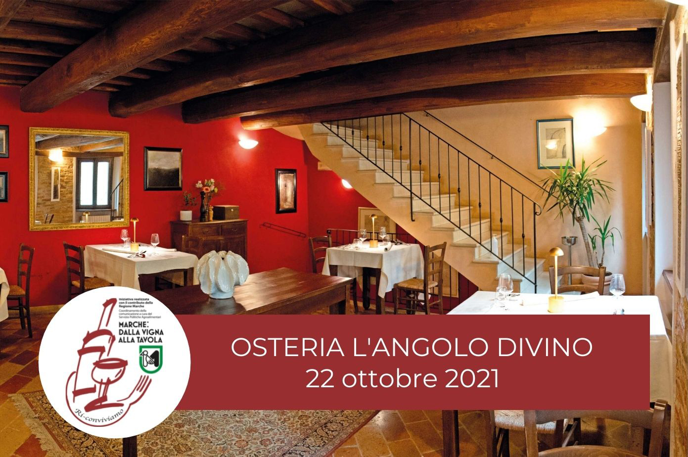 Serata di degustazione il 22 ottobre all'Osteria l'Angolo Divino di Tiziano Rossetti - Marche: dalla vigna alla tavola. Ri-Conviviamo
