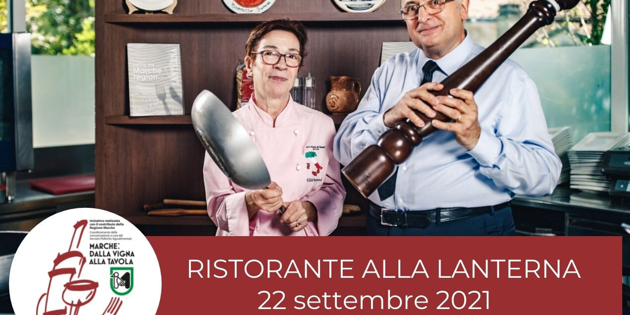 Hotel – Ristorante Alla Lanterna – Serate di degustazione – 22 settembre 2021 – Marche: dalla vigna alla tavola. Ri-Conviviamo Hotel - Ristorante Alla Lanterna - Serate di degustazione - 22 settembre 2021 - Marche: dalla vigna alla tavola. Ri-Conviviamo
