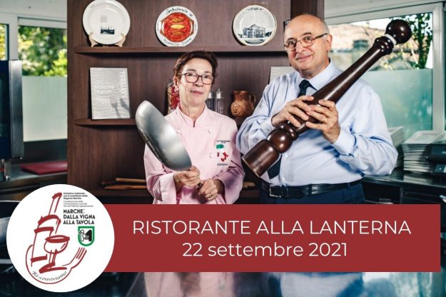 Hotel - Ristorante Alla Lanterna - Serate di degustazione - 22 settembre 2021 - Marche: dalla vigna alla tavola. Ri-Conviviamo